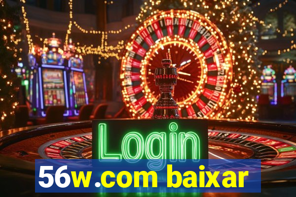 56w.com baixar